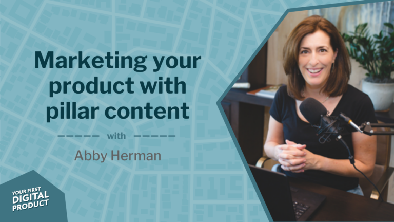 Marketing your product with pillar content with Abby Herman