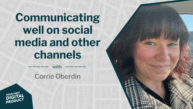 Communicating well on social media and other marketing channels with Corrie Oberdin